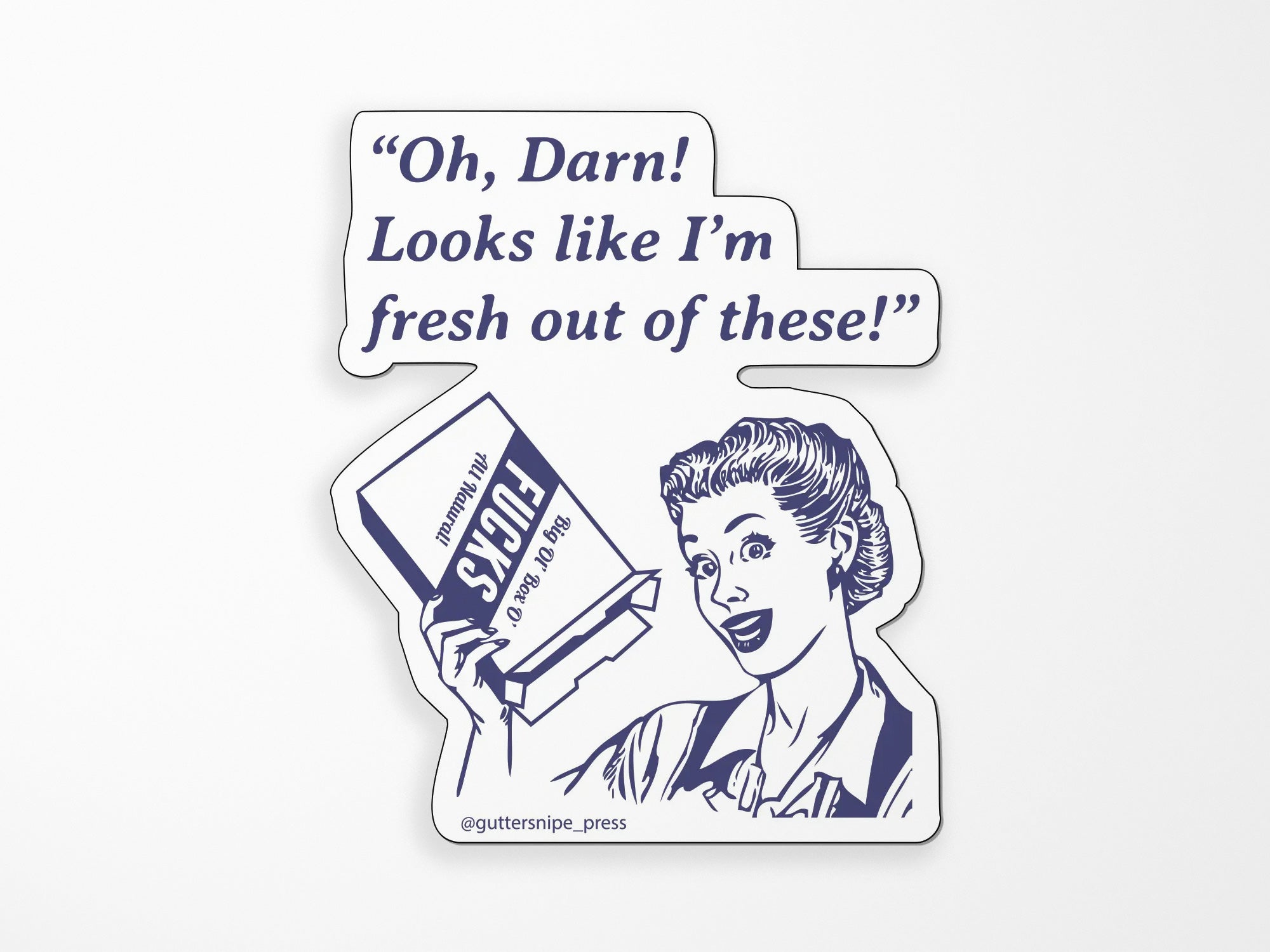 Fresh Out Sticker