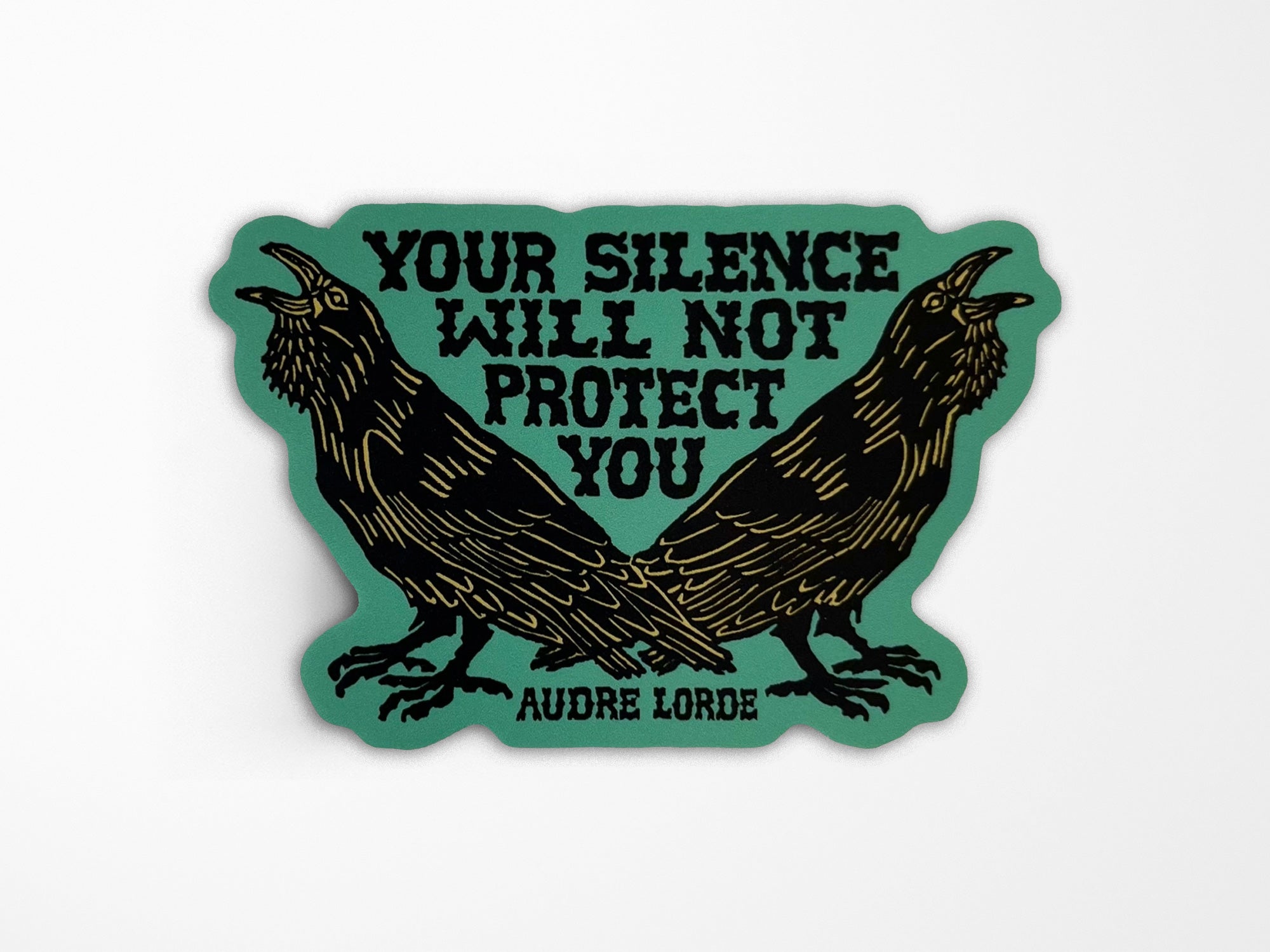 Your Silence Will Not Protect You Vinyl Sticker